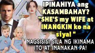 IPINAHIYA ANG KASAMBAHAY?SHE'S MY WIFE AT INANGKIN KO NA SIYA!NAGSISISI SILA NG INANAKAN PA ITO