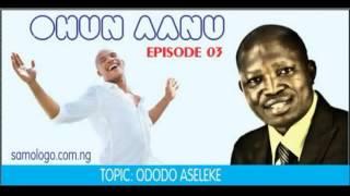 Ohun Aanu Classic Episode 03 WMV