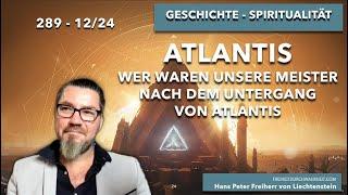 289. Faszinierend! - Atlantis - Wer waren unsere Meister nach dem Untergang von Atlantis?