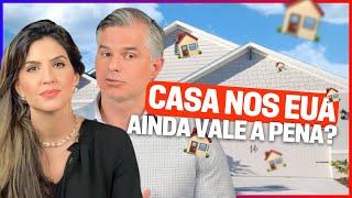 QUANDO COMPRAR UMA CASA NOS EUA? - MELHORES CASAS ORLANDO