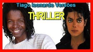 Michael Jackson - Thriller (Versão em português) Tiago leonardo Versões