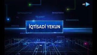 İqtisadi yekun (17.05.2024)