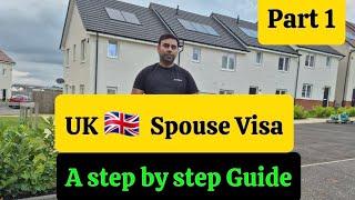 UK   Spouse Visa Requirement a Step by Step Guide | Part 1