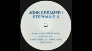 John Creamer & Stephane K ‎– I Wish You Were Here (Lexicon Avenue Vocal Remix) [HD]