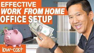 Effective Work From Home Office Setup -  Cheap and Ergonomic Workstation