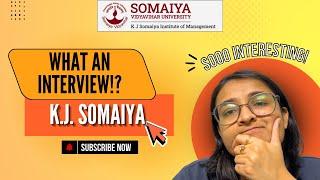 KJ Somaiya interview experience | Don’t go without watching this | What an INTERVIEW!? | 2025
