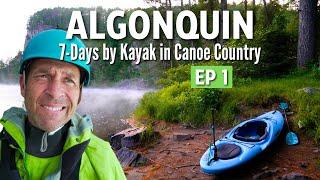 Kayak camping the Petawawa River in Algonquin Park - Ep 1 |  Was bringing a kayak a mistake??