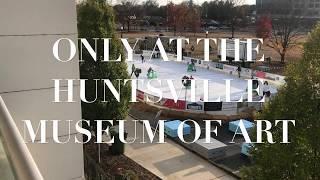 Holidays at the Huntsville Museum of Art!