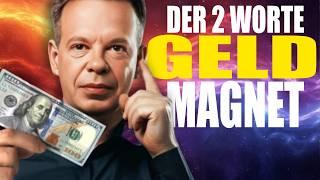 2 einfache Worte, die Reichtum und Erfolg anziehen | Geld Magnet ️ Dr. Joe Dispenza