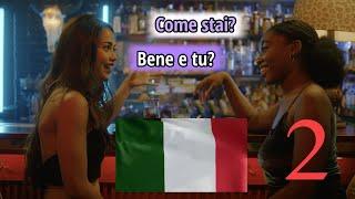 Learn Italian Conversation Practice with Translations | Learn Italian Episode 2