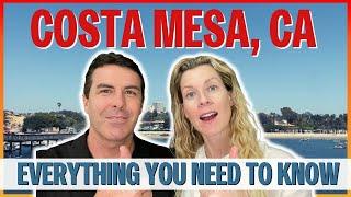 Living in Costa Mesa California - Everything you need to know