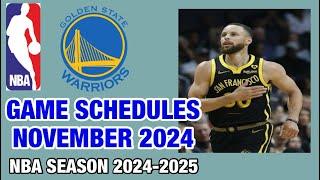 GOLDEN STATE WARRIORS GAME SCHEDULES NOVEMBER 2024 | NBA SEASON 2024-25