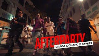 Braga X Chapo X Payess - AfterParty (Official Video)