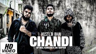 Hustler Bhai - Chandi (චන්ඩි) Ft. Sp Mal Kumaru x Dk Rapter (Official Music Video)