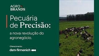 Pecuária de precisão | Agro Brands EP 1 - dsm-firmenich