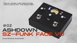 オーバードライブ&オートワウ SZ-FUNK FACE VU / ASHDOWN