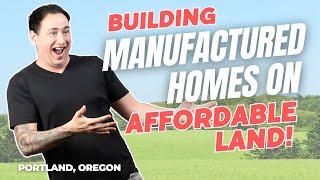 Building Manufactured Homes on Affordable Land