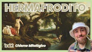 CHISME MITOLÓGICO 1x12 | Hermafrodito - Mitología Griega