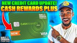 Navy Federal Update NEW Cash Rewards Plus Credit Card Review (New Credit Card UPDATE)