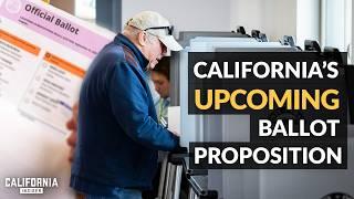 California’s 2024 Ballot Initiatives Explained | Will Swaim