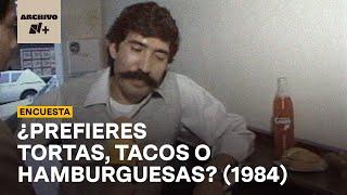 ¿Prefieres tortas, tacos o hamburguesas? (1984)