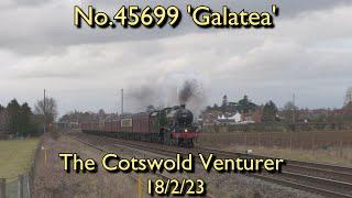 Jubilee Symphony - No.45699 'Galatea' - The Cotswold Venturer - 18/2/23