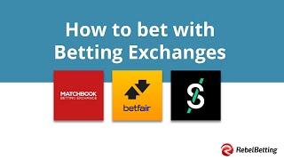 How to bet with Betting Exchanges | Profitable betting strategies with RebelBetting