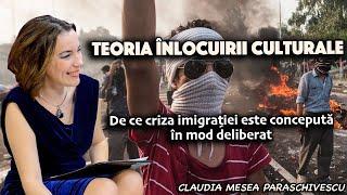 Teoria Inlocuirii culturale * De ce criza imigratiei este conceputa in mod deliberat