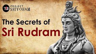 The Secrets of SRI RUDRAM  ||   Project SHIVOHAM