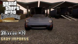 GTA San Andreas: Definitive Edition - Mission #19 - Gray Imports (PC)