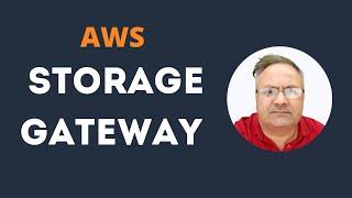 AWS Storage Gateway | How to extend your on-premises storage capacity to AWS Cloud