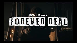 RBorRealz - Forever Real (Official Music Video) Directedby@tyriemedia