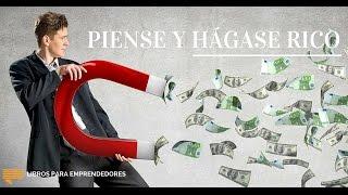 Piense y Hágase Rico - Un Resumen de Libros para Emprendedores