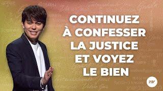 Continuez à confesser la justice et voyez le bien | Joseph Prince | New Creation TV Français