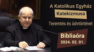 Teremtés és üdvtörténet - Bábel érsek hittanórája - 2024.02.01.