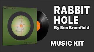 Ben Bromfield - Rabbit Hole | Music Kit