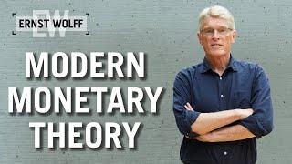 Modern Monetary Theory | Lexikon der Finanzwelt mit Ernst Wolff