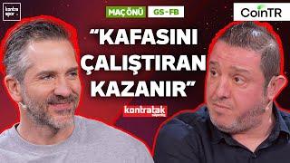 CANLI | Galatasaray - Fenerbahçe Maç Önü | Nihat Kahveci, Nebil Evren | Kontratak