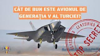 Cât de bun va fi noul avion de generația V al Turciei?