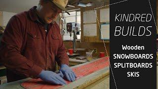 How We Build Kindred Snowboards Splitboards and Skis