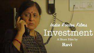 Investment Short Film | Ravi | Abha | Harshita | Indie Routes Films