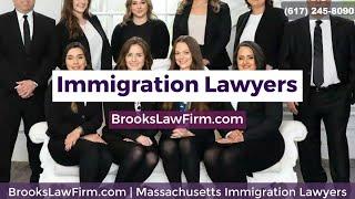 Boston Immigration Lawyers   Brooks Law Firm (617) 245-8090