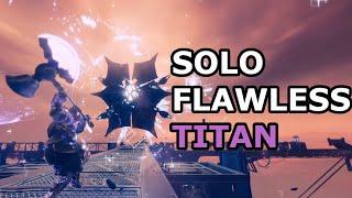 Spire of the Watcher - Solo Flawless - Prismatic Titan - One Loadout (Episode: Echoes)