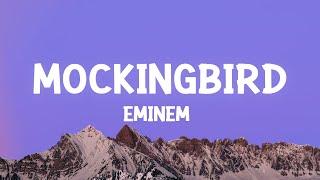 Eminem - Mockingbird (Lyrics)