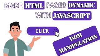 How to make HTML Pages dynamic with Javascript