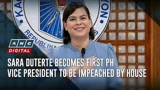 Sara Duterte becomes first PH vice president to be impeached by House | ANC