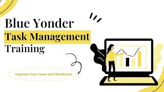 Blue Yonder Task Management Training – Online Training (Course & Certification Tips)