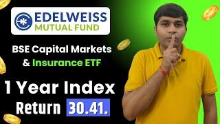 Edelweiss BSE Capital Markets & Insurance ETF Review | Best & Unique ETF to Invest in 2025