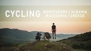 MO2W #4 - CYCLING AROUND THE WORLD // MONTENEGRO/ALBANIA/MACEDONIA/GREECE