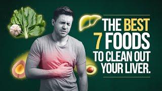 The best 7 foods to clean out your liver